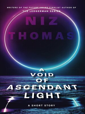cover image of A Void of Ascendant Light